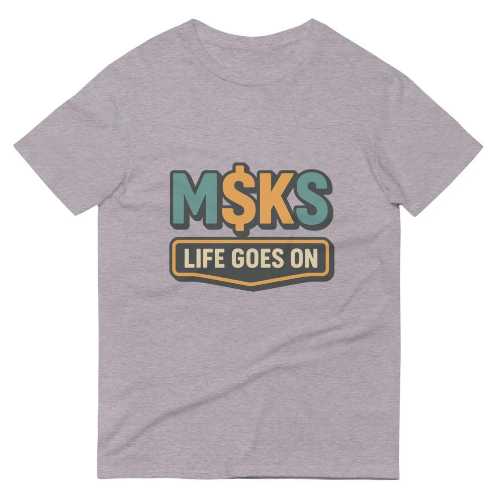 M$KS Life Goes On Badge