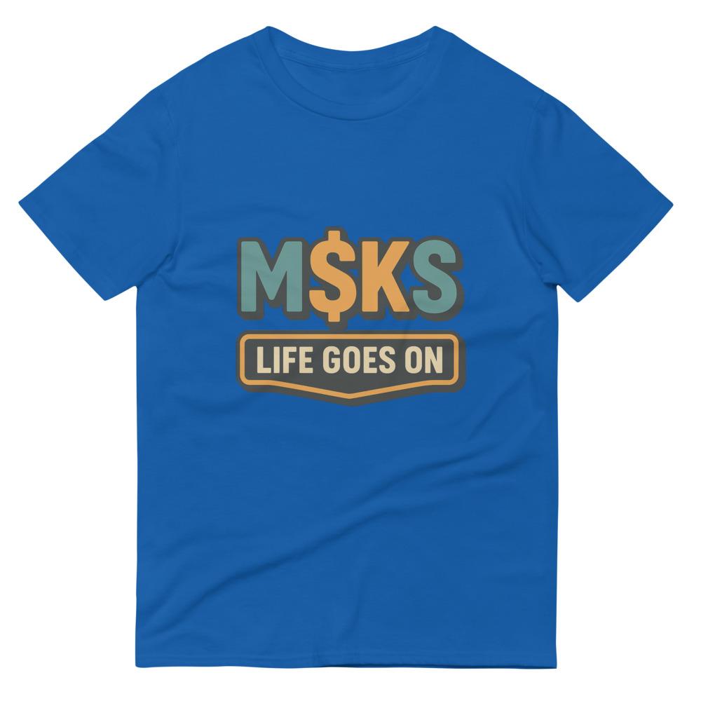 M$KS Life Goes On Badge
